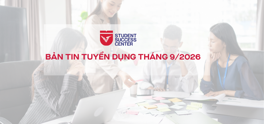 Bản tin tuyển dụng tháng 9/2026: Cập nhật cơ hội việc làm & thực tập mới nhất dành cho sinh viên Văn Lang